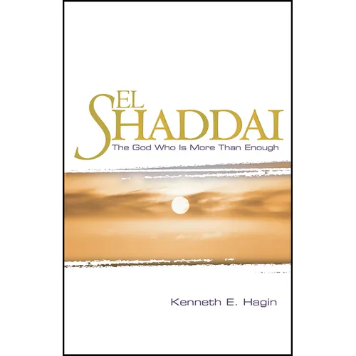 El Shaddai: The God Who Is More Than Enough - Paperback