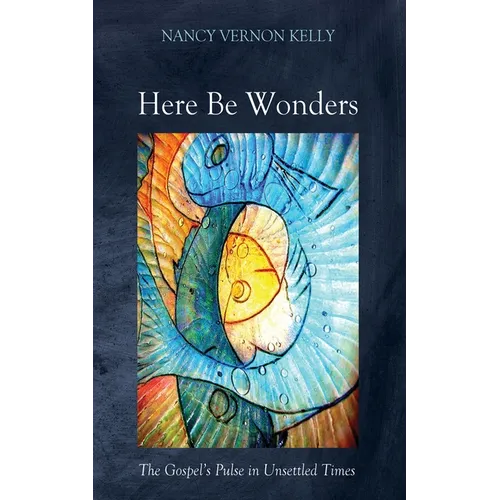 Here Be Wonders - Paperback