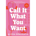 Call It What You Want - Paperback