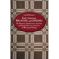 Early American Weaving and Dyeing - Paperback