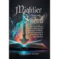 Mightier Than the Sword: How Three Obscure Treaties Sanctioned the Enslavement of Millions and the Exploitation of Continents for More Than 400 Years - Hardcover