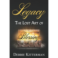Legacy: The Lost Art of Blessing - Paperback