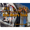 JFK to 911 Everything Is a Rich Man's Trick - Paperback