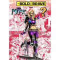Bold and the Brave: Volume Six - Paperback
