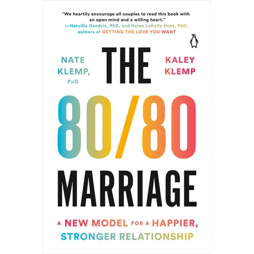 The 80/80 Marriage: A New Model for a Happier, Stronger Relationship - Paperback