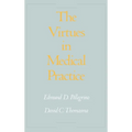 The Virtues in Medical Practice - Hardcover