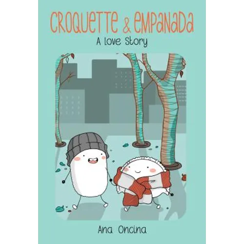 Croquette & Empanada: A Love Story - Paperback