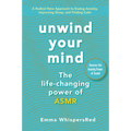 Unwind Your Mind: The Life-Changing Power of Asmr - Paperback