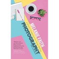 Photography for Writers: A Writer's Companion for Image-Making - Paperback