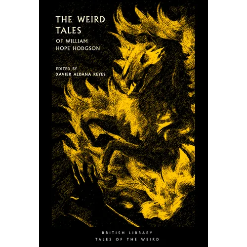 The Weird Tales of William Hope Hodgson - Paperback