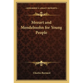 Mozart and Mendelssohn for Young People - Paperback