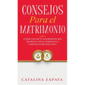 Consejos Para El Matrimonio: 2 En 1: ¿Cómo salvar tu matrimonio del divorcio con el poder de la comunicación efectiva? - Hardcover