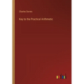 Key to the Practical Arithmetic - Paperback