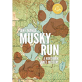 Musky Run: A Northern Lakes Mystery - Hardcover