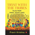 Tryst with the Tribes - Hardcover