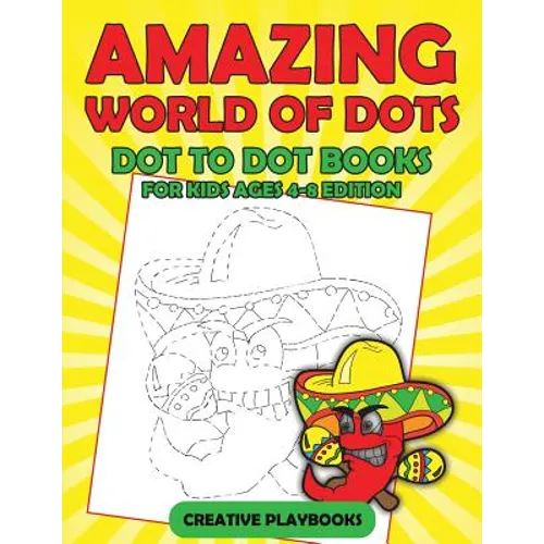 Amazing World Of Dots - Dot To Dot Books For Kids Ages 4-8 Edition - Paperback