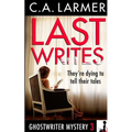 Last Writes: A Ghostwriter Mystery 3 - Paperback