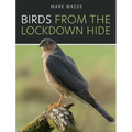 Birds From The Lockdown Hide - Hardcover