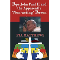 Pope John Paul II and the Apparently 'Non-Acting' Person - Paperback