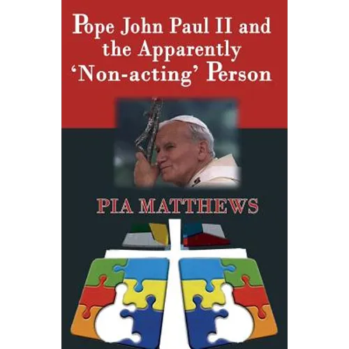 Pope John Paul II and the Apparently 'Non-Acting' Person - Paperback