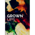 Grown Ups - Paperback