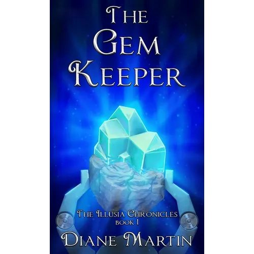 The Gem Keeper: A Middle-Grade Fantasy Adventure - Hardcover