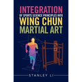 Integration of Sports Science Principles into Wing Chun Martial Art - Paperback