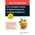 The Complete Guide to Referencing and Avoiding Plagiarism - Paperback