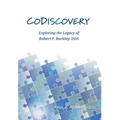 CoDiscovery: Exploring the Legacy of Robert F. Barkley, DDS - Hardcover