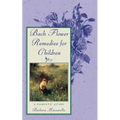 Bach Flower Remedies for Children: A Parents' Guide - Paperback