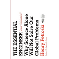 The Essential Engineer: Why Science Alone Will Not Solve Our Global Problems - Paperback