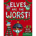 Elves Are the Worst! - Hardcover