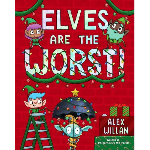 Elves Are the Worst! - Hardcover