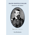 Major Granville Haller: Dismissed with Malice - Paperback