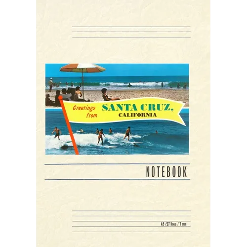 Vintage Lined Notebook Beach and Surfing Greetings from Santa Cruz - Paperback