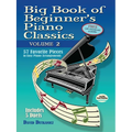 Big Book of Beginner's Piano Classics Volume Two: 57 Favorite Pieces in Easy Piano Arrangements with Downloadable Mp3s (Includes 5 Duets) - Paperback
