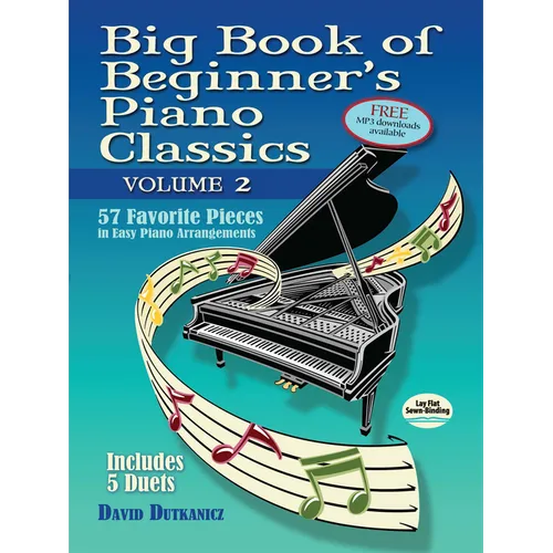 Big Book of Beginner's Piano Classics Volume Two: 57 Favorite Pieces in Easy Piano Arrangements with Downloadable Mp3s (Includes 5 Duets) - Paperback