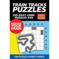 Train Tracks Puzzles: 250 Easy Logic Puzzles 6x6 - Paperback