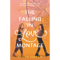 The Falling in Love Montage - Hardcover