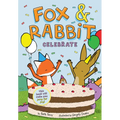 Fox & Rabbit Celebrate (Fox & Rabbit Book #3) - Paperback