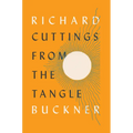 Cuttings from the Tangle - Hardcover