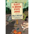 Elect H. Mouse State Judge - Paperback