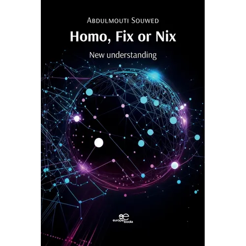 Homo, fix or nix. New understanding - Paperback