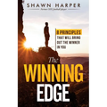 The Winning Edge: 8 Principles That Will Bring Out the Winner in You! - Paperback