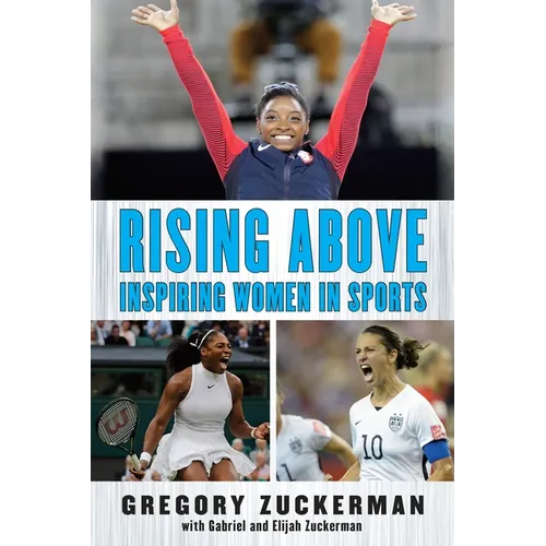 Rising Above: Inspiring Women in Sports - Hardcover