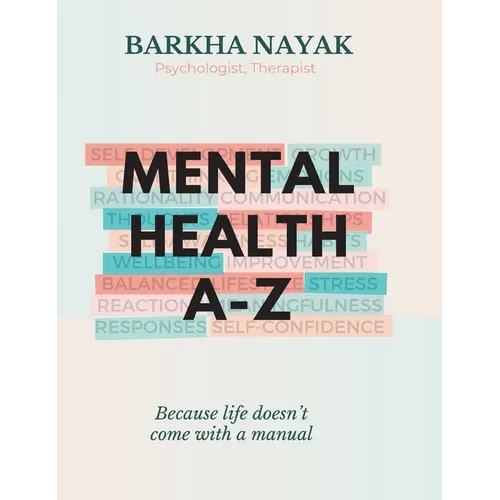 Mental health A-Z: Because life doesn't come with a manual - Hardcover