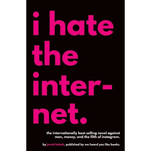 I Hate the Internet - Paperback