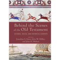 Behind the Scenes of the Old Testament: Cultural, Social, and Historical Contexts - Hardcover