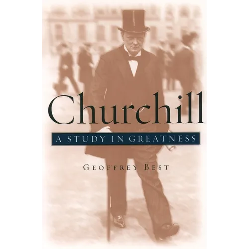 Churchill: A Study in Greatness - Paperback
