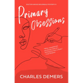 Primary Obsessions - Paperback